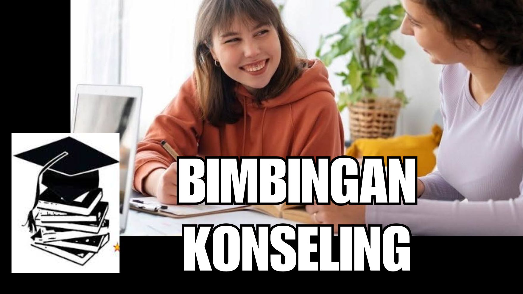 Bimbingan Konseling - sman1sekadau.sch.id